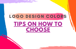 Logo Design Colors – Tips on how to choose